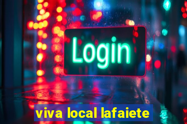 viva local lafaiete